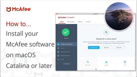 How to install your McAfee software on macOS Catalina or later.